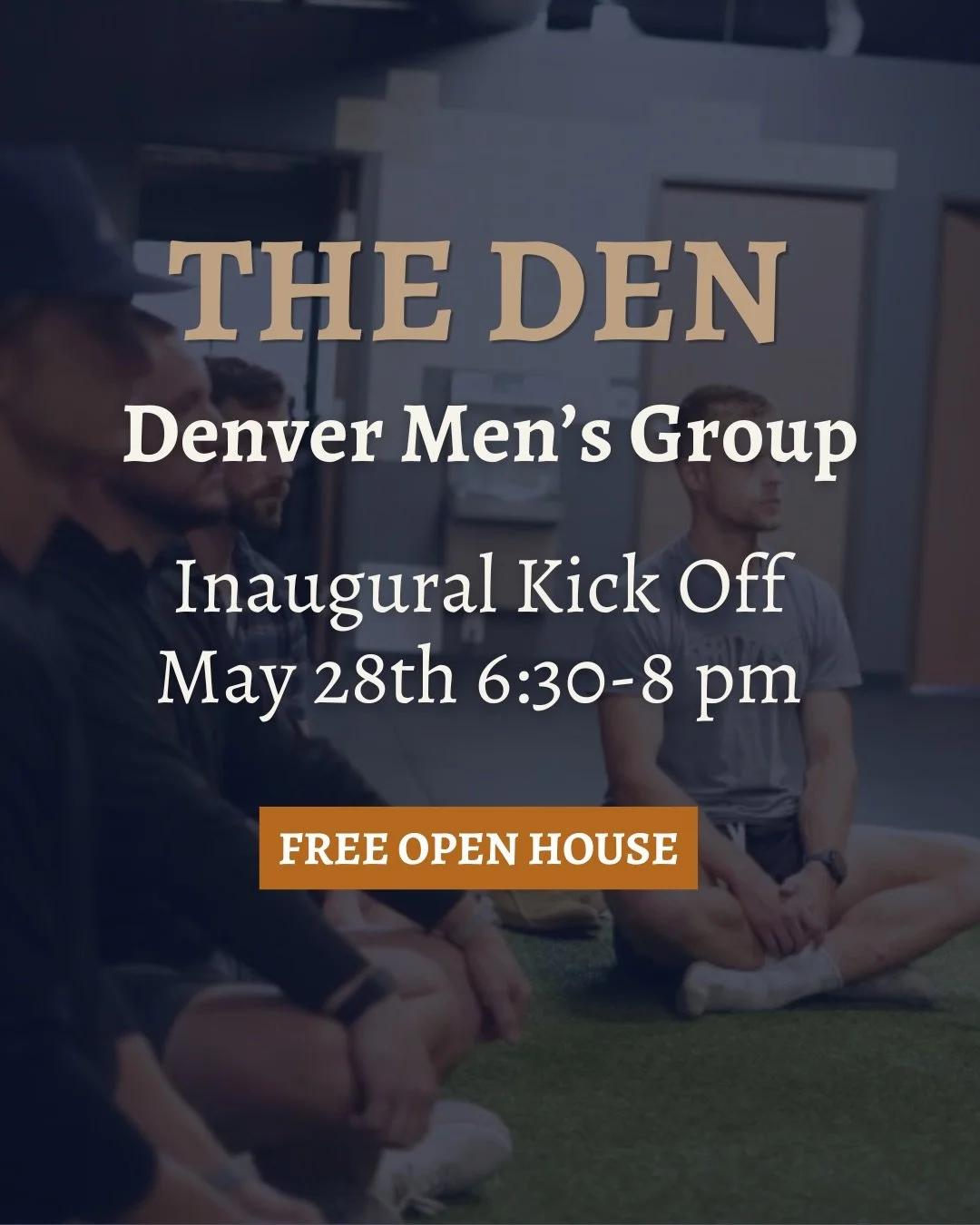 Welcome to the kick off for THE DEN Men&rsquo;s Group in Denver. 

Celebrate our inaugural meeting with a FREE Open House to get a feel for the vibe and intention of this community. 

📍Denver
📅 Thursday May 28th
⏱️ 6:30-8:00 PM
🎟️ RSVP on Partiful