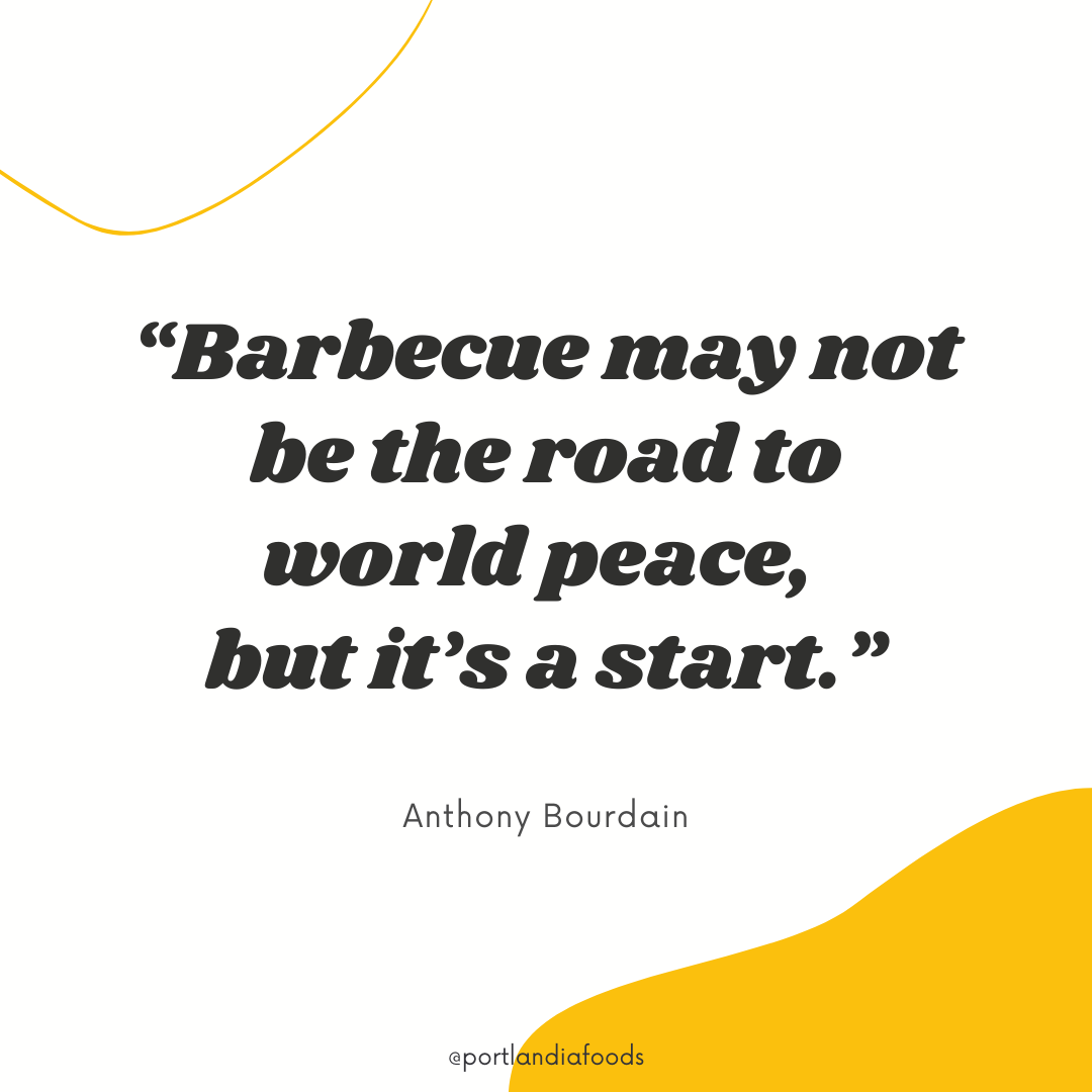 social media post quote about bbq from anthony bourdain by bishop content studio for portlandia foods in portland oregon