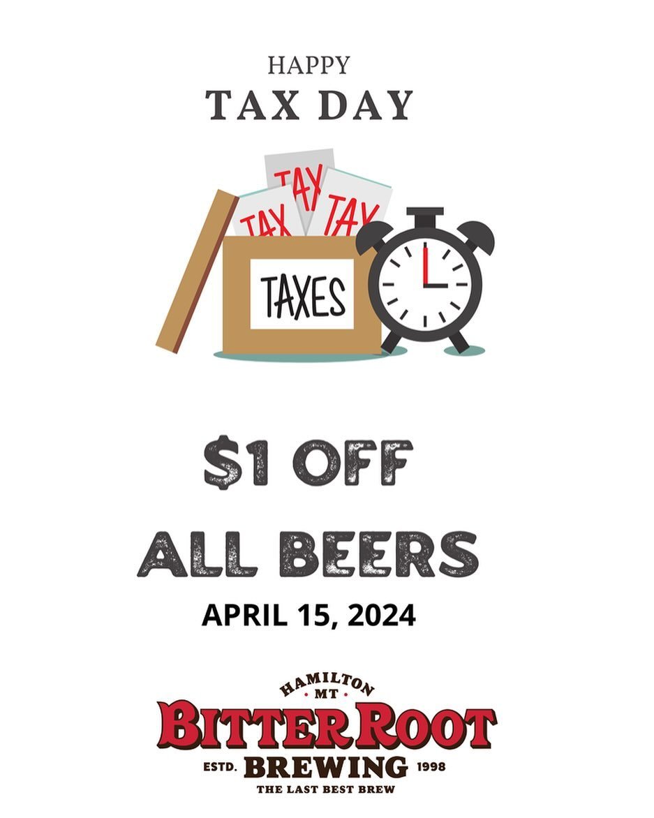 Tax season is kind of a bummer, relieve some stress and come join us for a beer!
.
.
.
#taxseason #taxesaretaxing #hamtownsfinest #thelastbestbrew #rootedinbeer #montanacraftbeer #drinklocal #supportlocal