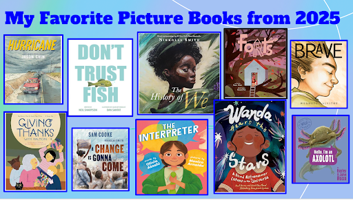 Big Feelings, Bold Art: My 2025 Picture Book Must-Reads