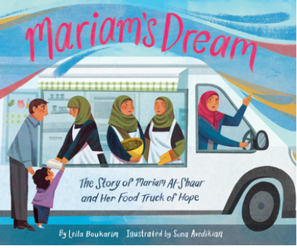 Mariam's Dream: The Story of Mariam Al-Shaar and Her Food Truck of Hope is inspired by the true story of Mariam Al-Shaar. This uplifting book follows her journey from life in a refugee camp in Lebanon to creating a successful food business led by wom