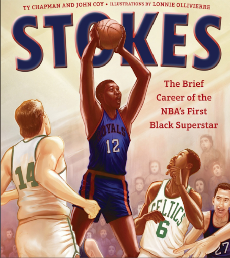 Stokes: The Brief Career of the NBA’s First Black Superstar by Ty Chapman and John Coy,  illustrated by Lonnie Ollivierre. Read this book to learn about Maurice Stokes, a groundbreaking basketball player whose talent, strength, and leadership helped 