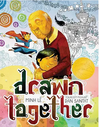 Drawn Together, written by Minh Lê and illustrated by Dan Santat, is a beautiful 2018 picture book about a young boy and his grandfather finding connection despite differences in language and age. Through their shared love of art, they create a meani