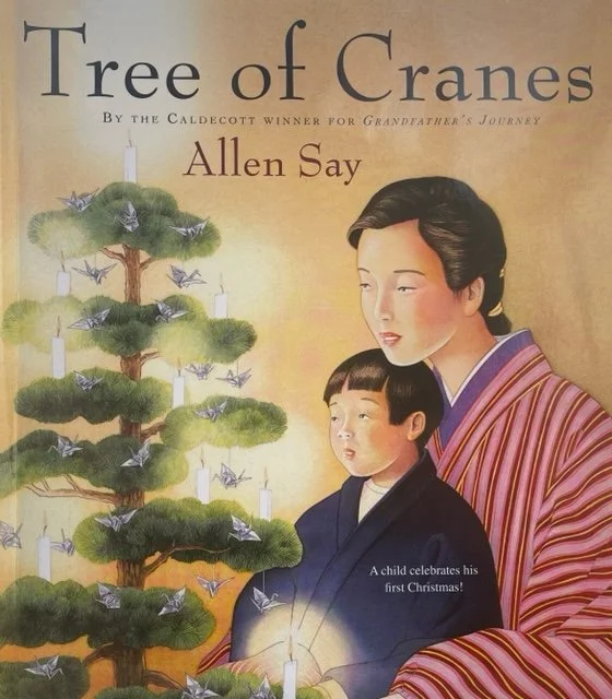 Tree of Cranes by Allen Say
Tree of Cranes is the story of a boy’s first Christmas and a promise. After doing something he promised not to do, the boy comes home and finds his mom folding paper cranes to make a wish. His mom tells him about her chi