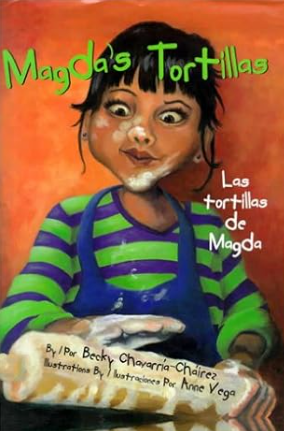 Magda’s Tortillas by Becky Chavarría-Chairez, illustrated by Anne Vega
Magda remembers watching her abuela make perfect tortillas when she was little. Now seven years old, she is determined to master the skill herself. Despite her confidence, the rol