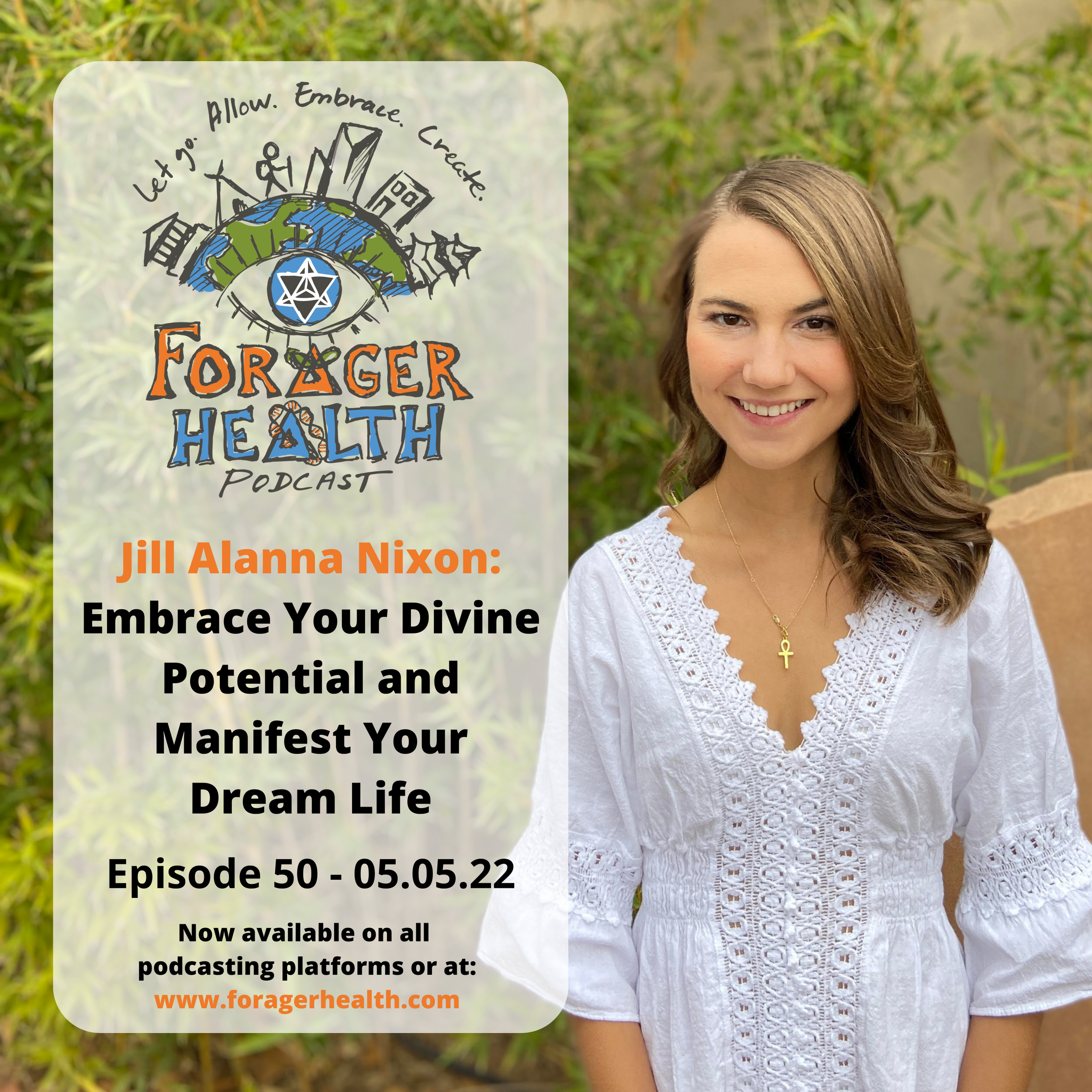 Jill Alanna Nixon - Embrace Your Divine Potential and Manifest Your Dream Life