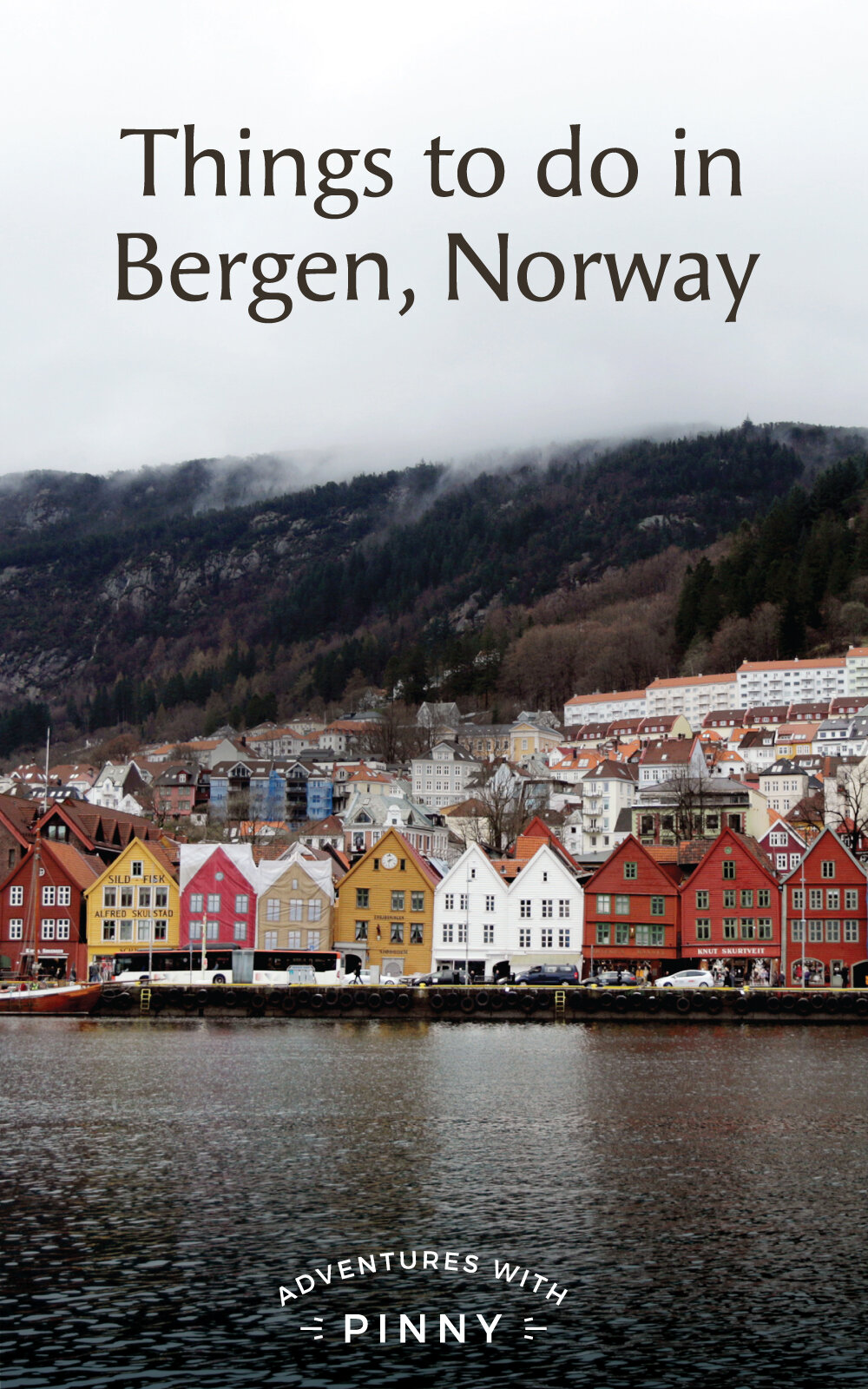 25 Things To Do In Bergen, Norway – Never Ending Footsteps