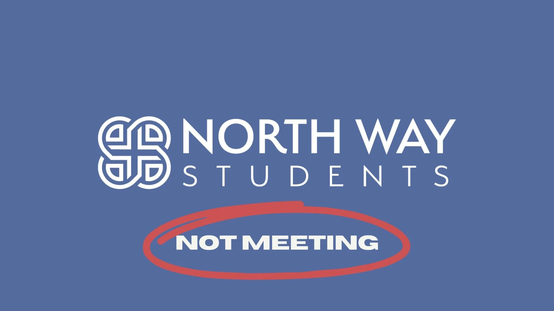 Not Meeting (Christmas Week)