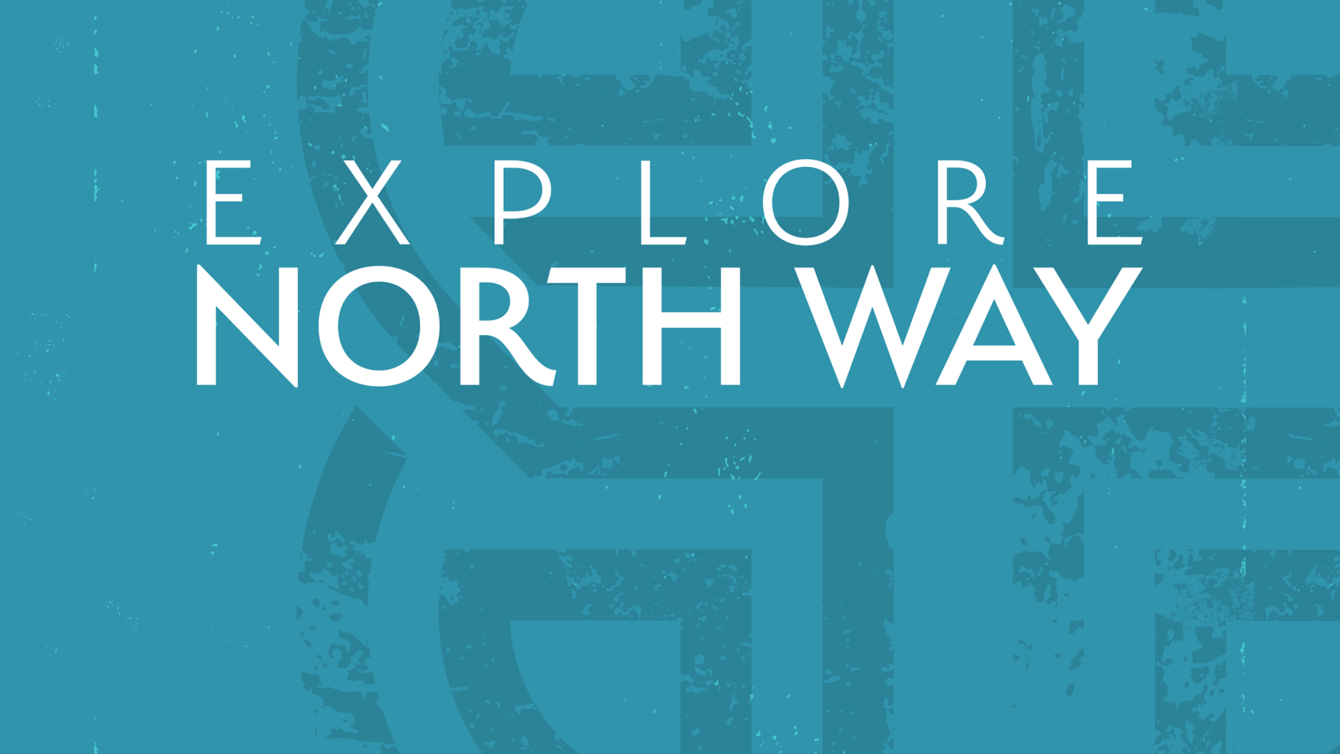 Explore North Way