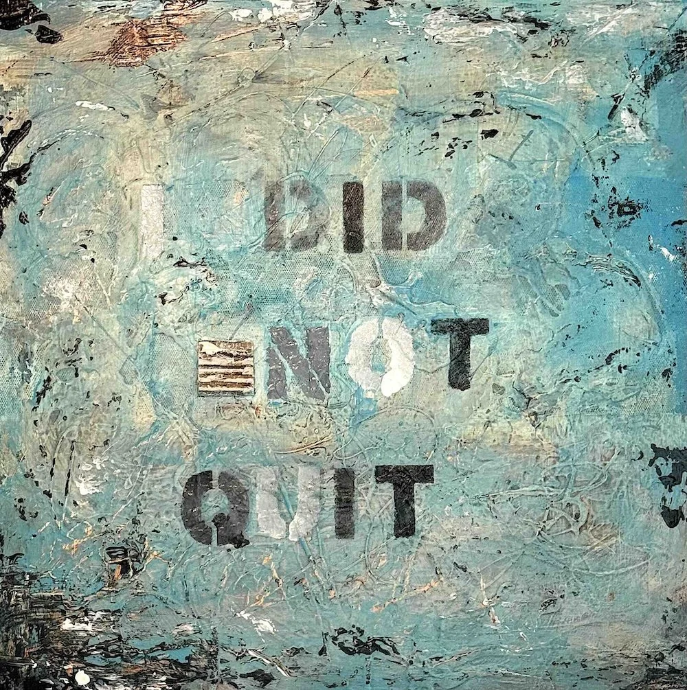 NO QUITTING