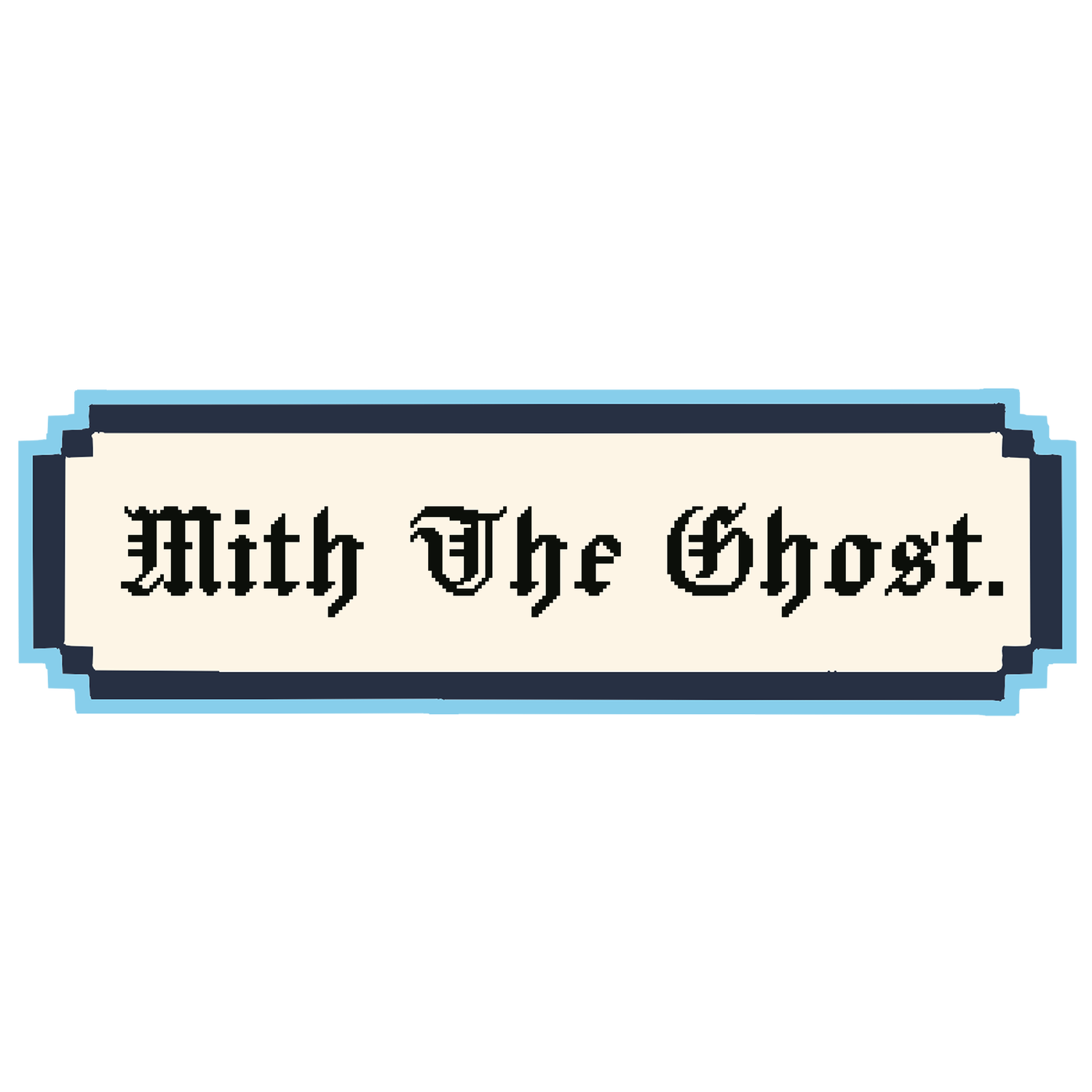 Mith The Ghost.