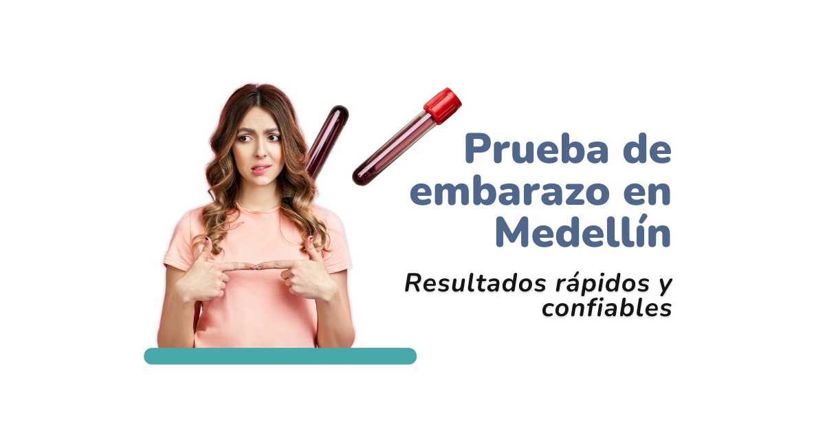 Pruebas de embarazo en Medellín: cualitativa y cuantitativa