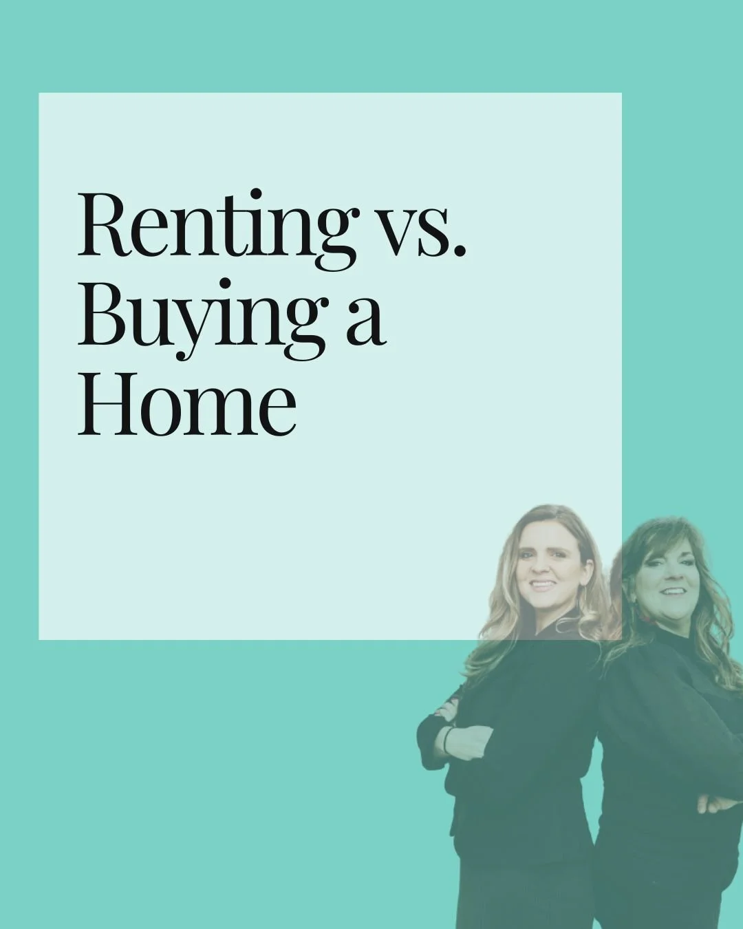 Renting vs. Buying a Home: Making the Right Choice for Your Life Circumstances