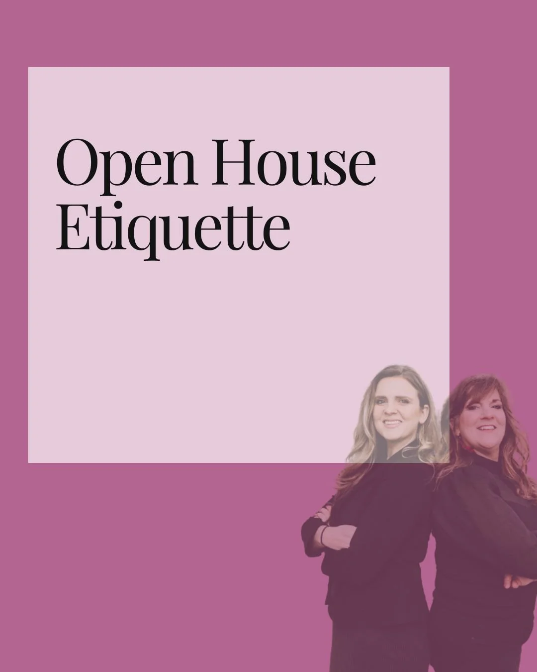 Open House Etiquette