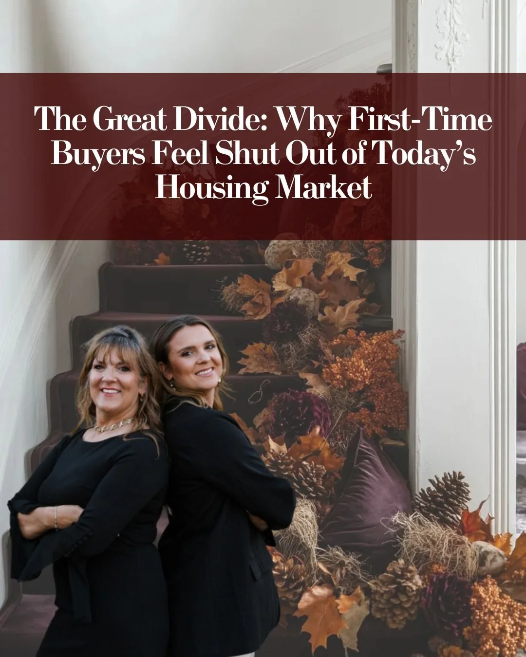 The Great Divide: Why First-Time Buyers Feel Shut Out of Today’s Housing Market