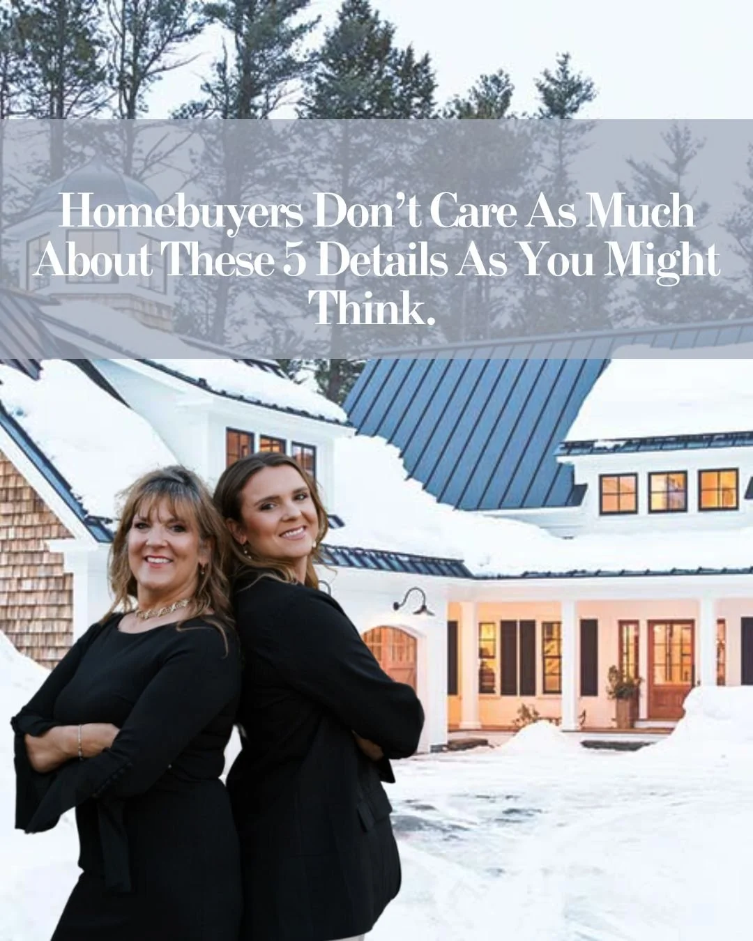 Homebuyers Don’t Care As Much About These 5 Details As You Might Think.&nbsp;