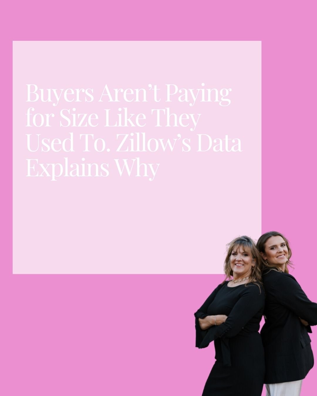 Buyers Aren’t Paying for Size Like They Used To. Zillow’s Data Explains Why