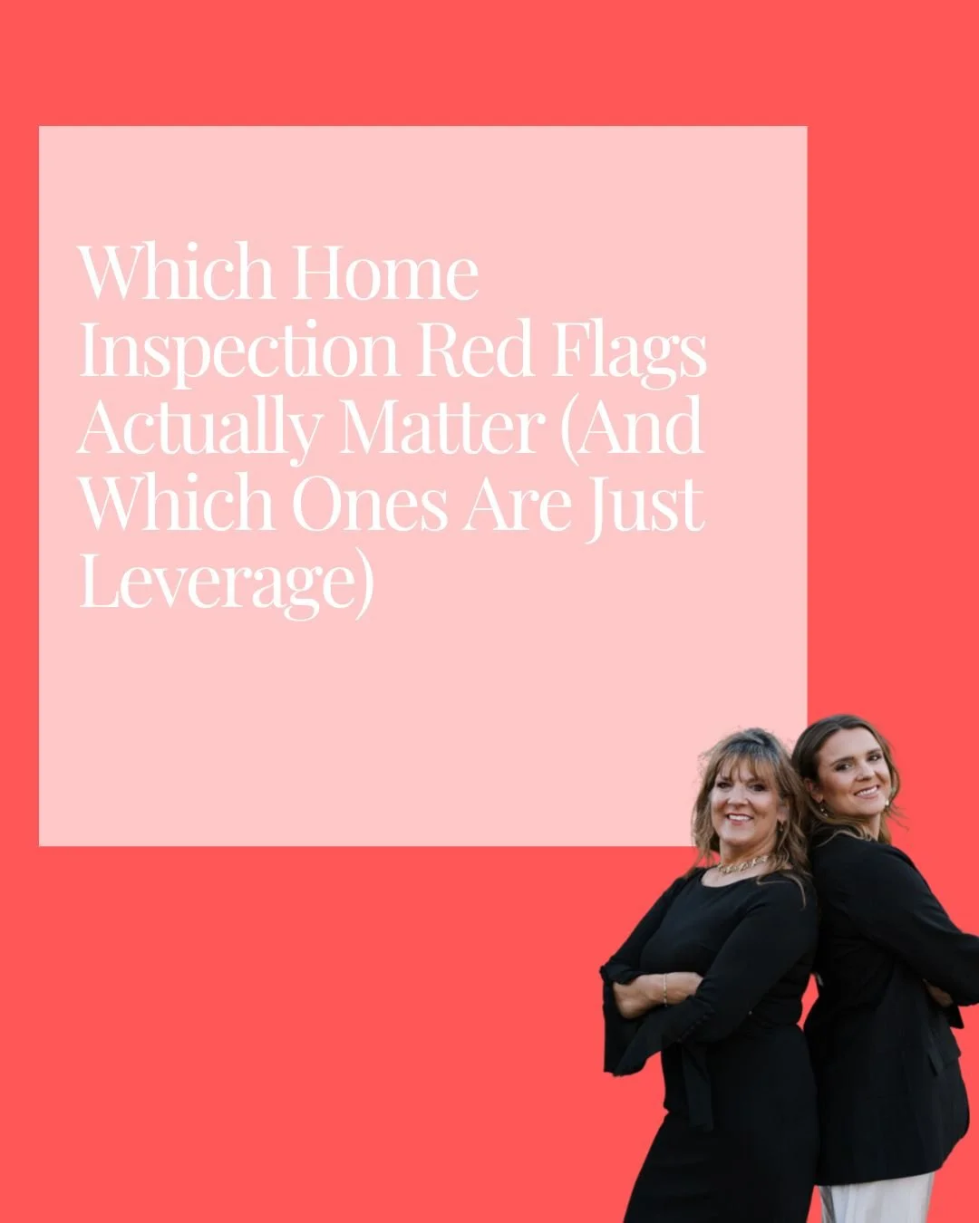 Which Home Inspection Red Flags Actually Matter (And Which Ones Are Just Leverage)