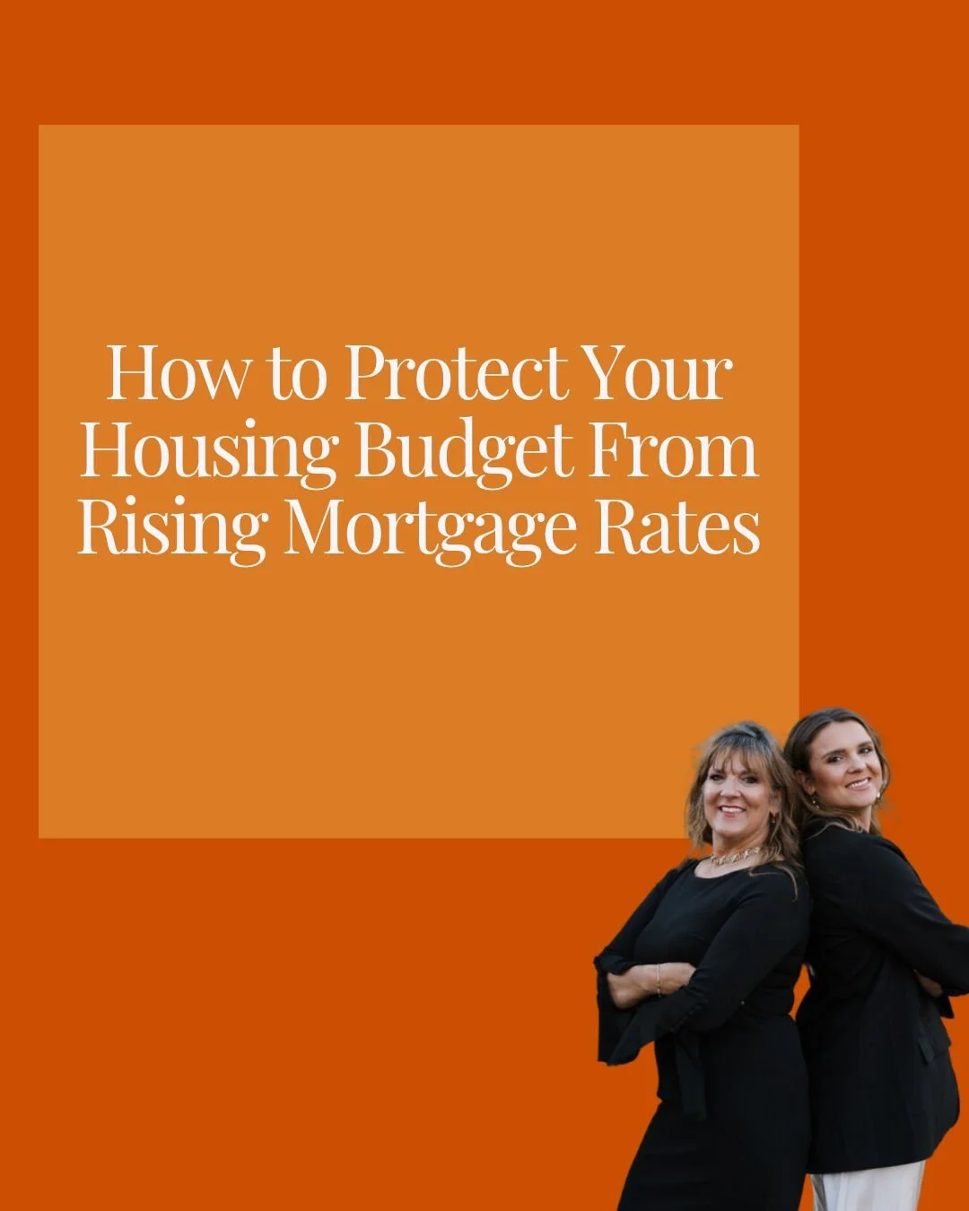 How to Protect Your Housing Budget From Rising Mortgage Rates
