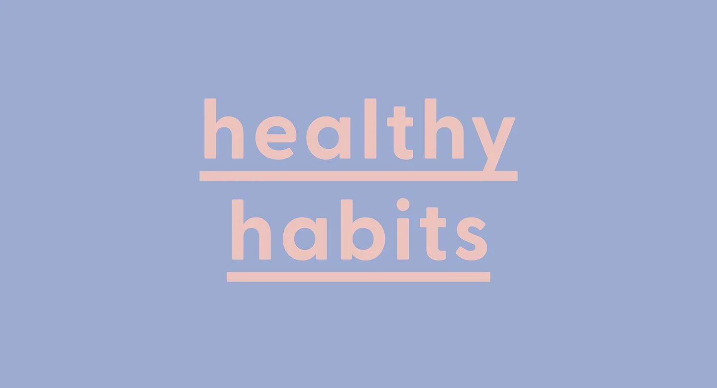 Healthy Habits