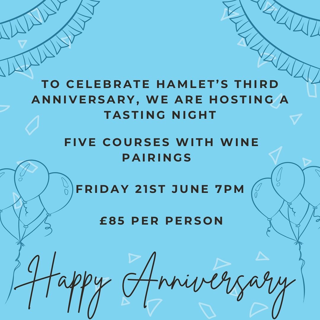 Come join us in celebrating Hamlet being open for three years! 🎉🍾

A five course tasting menu with pairing wines, collaborating with our great wine supplier Lea &amp; Sandeman. 

Click the link in our bio to book tickets.