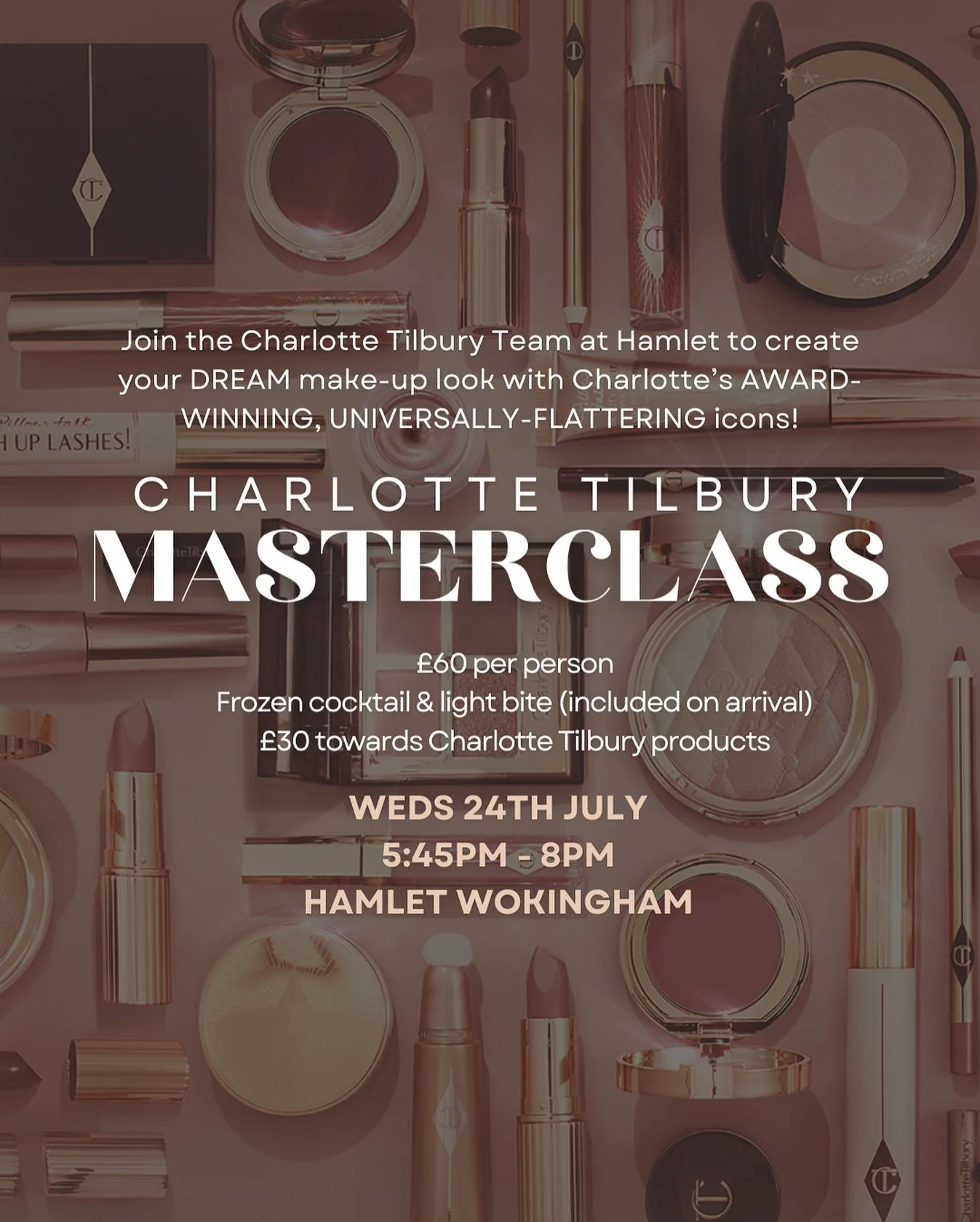 Join the team at Charlotte Tilbury for an exclusive evening of glamour and beauty at Hamlet. 

Featuring the renowned Charlotte Tilbury Masterclass with Fenwick Bracknell Team @ctbracknell 💄

Indulge in an evening of sophistication and elegance as i