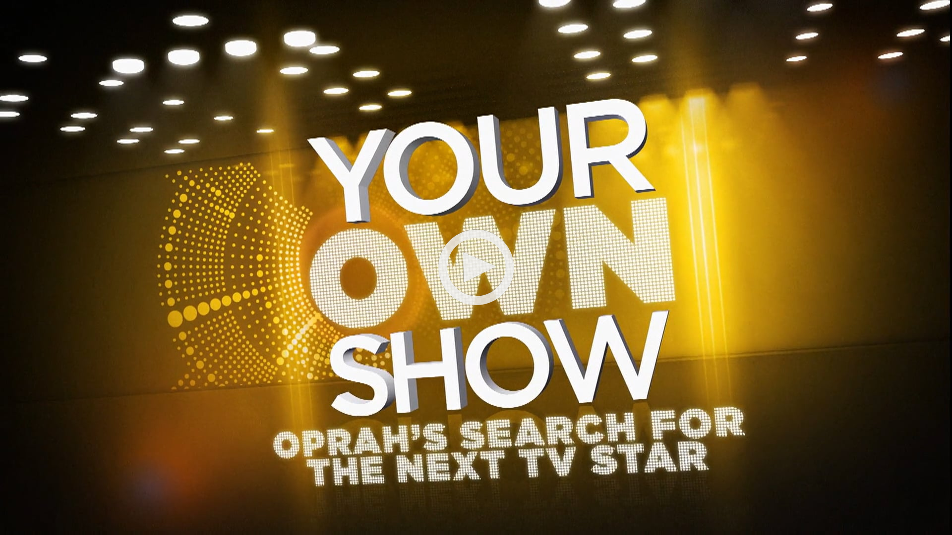 The Oprah Winfrey Network: Your Own Show