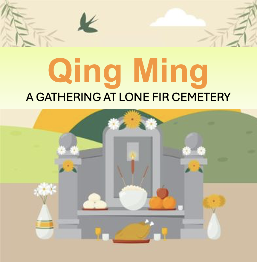 Qing Ming Festival Gathering with Lone Fir Cemetery Foundation