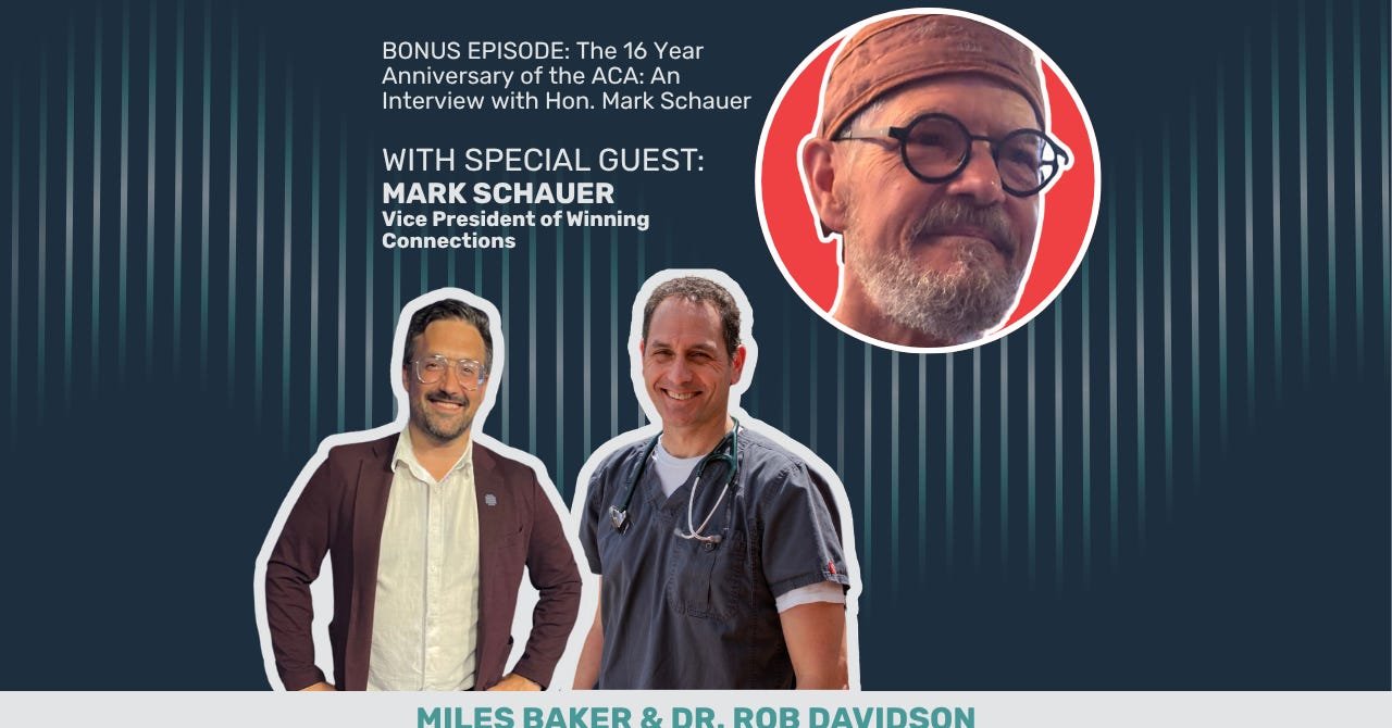 PODCAST | THE 16 YEAR ANNIVERSARY OF THE ACA: AN INTERVIEW WITH HON. MARK SCHAUER