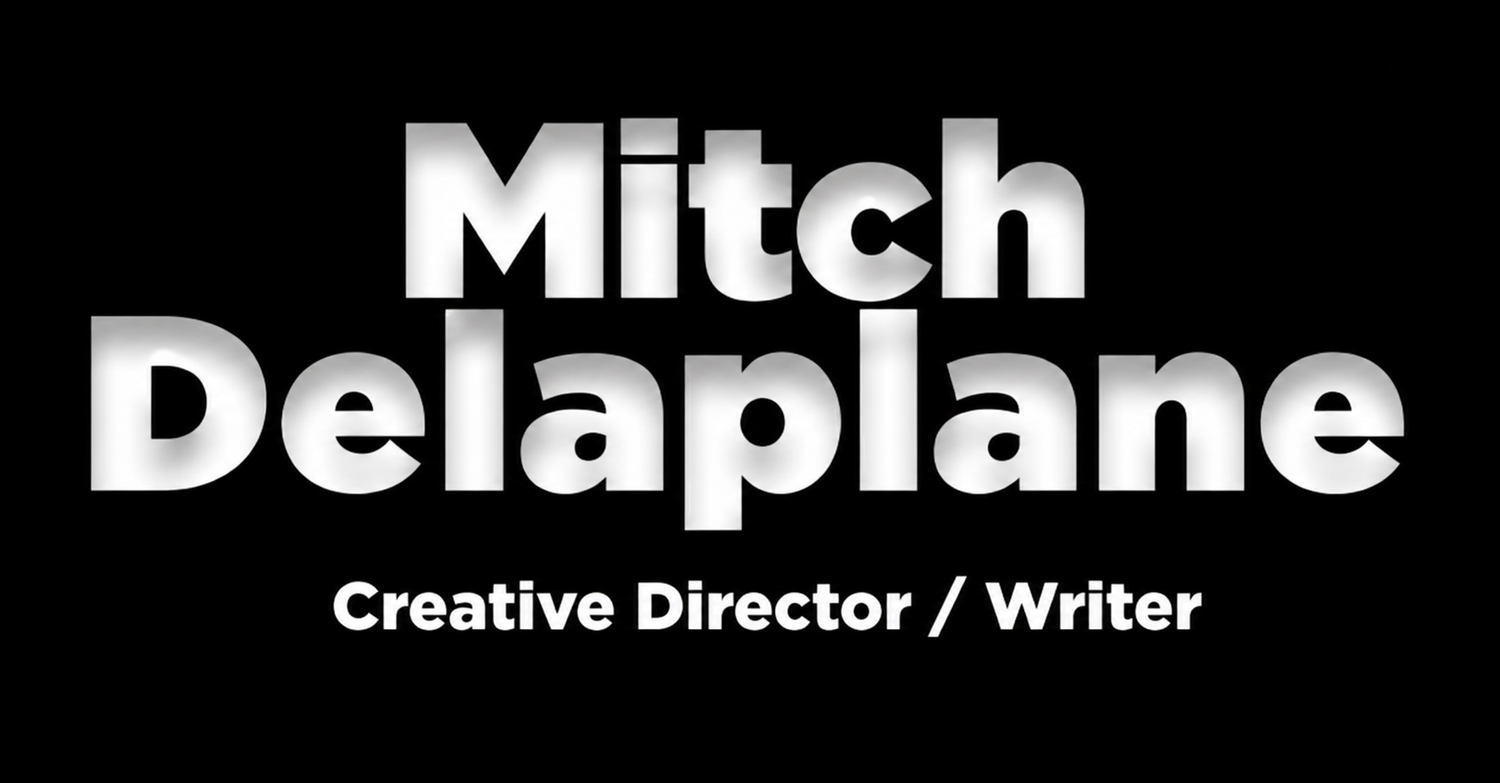Mitch Delaplane / Group Creative Director