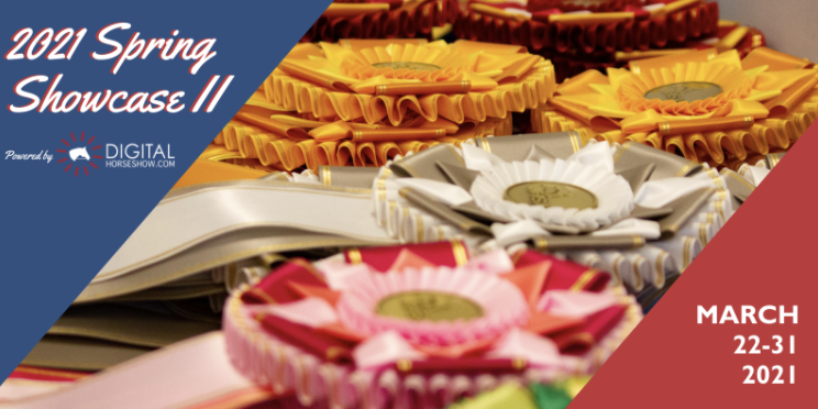 Entries Open for Spring Showcase II Online Horse Show, Powered by DigitalHorseShow.com