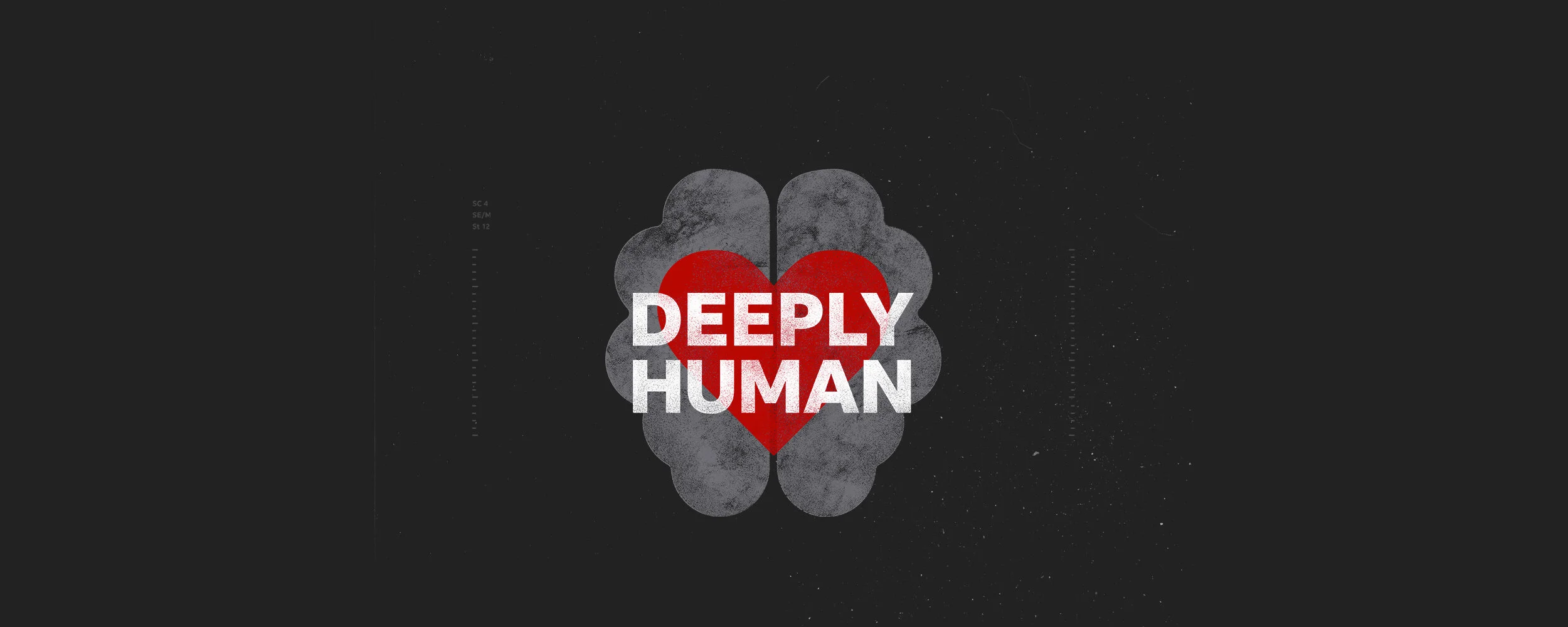 Deeply Human