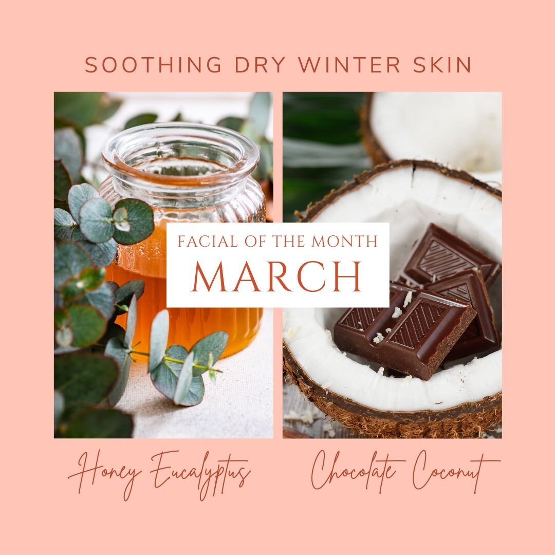 This month I will be featuring two facials for March, Eucalyptus Honey and Dark Chocolate Coconut. Both of these facials will help to soothe your dry winter skin. 

Eucalyptus Honey Facial

The eucalyptus enzyme is packed with ingredients that increa