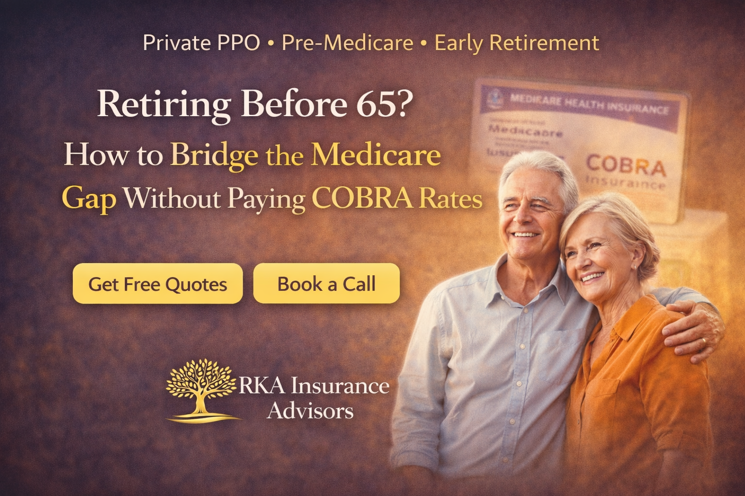 Retiring Before 65? How to Bridge the Medicare Gap Without Paying COBRA Rates