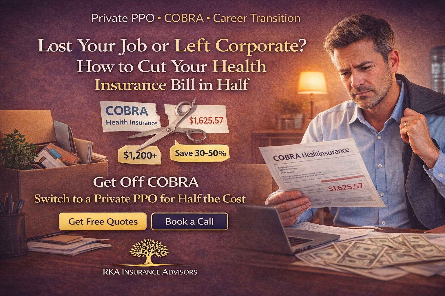 Lost Your Job or Left Corporate? How to Cut Your Health Insurance Bill in Half