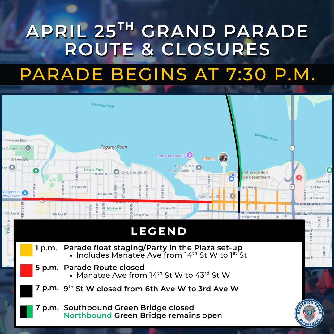 April 25th Grand Parade road closure information — Bradenton Police ...