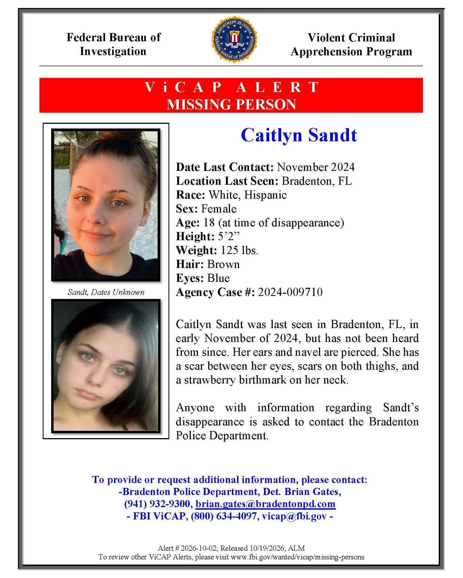 🚨 BPD STILL INVESTIGATING CAITLYN SANDT DISAPPEARANCE 🚨
The Bradenton Police Department is still seeking information that will bring Caitlyn Sandt home. 

Caitlyn, then 18, was reported missing in November 2024. Her family reported that Caitlyn las