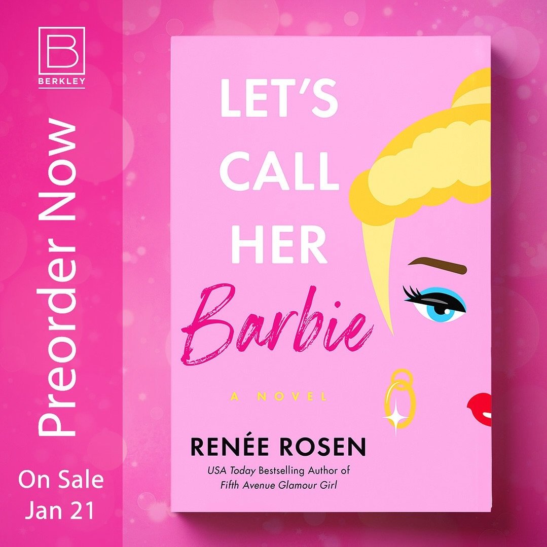 Obsessed with the Barbie movie and eager to delve further into Barbie&rsquo;s world? Look no further than Let&rsquo;s Call Her Barbie by USA Today bestselling author Renee Rosen! This riveting novel tells the story of the team of creative rebels who 