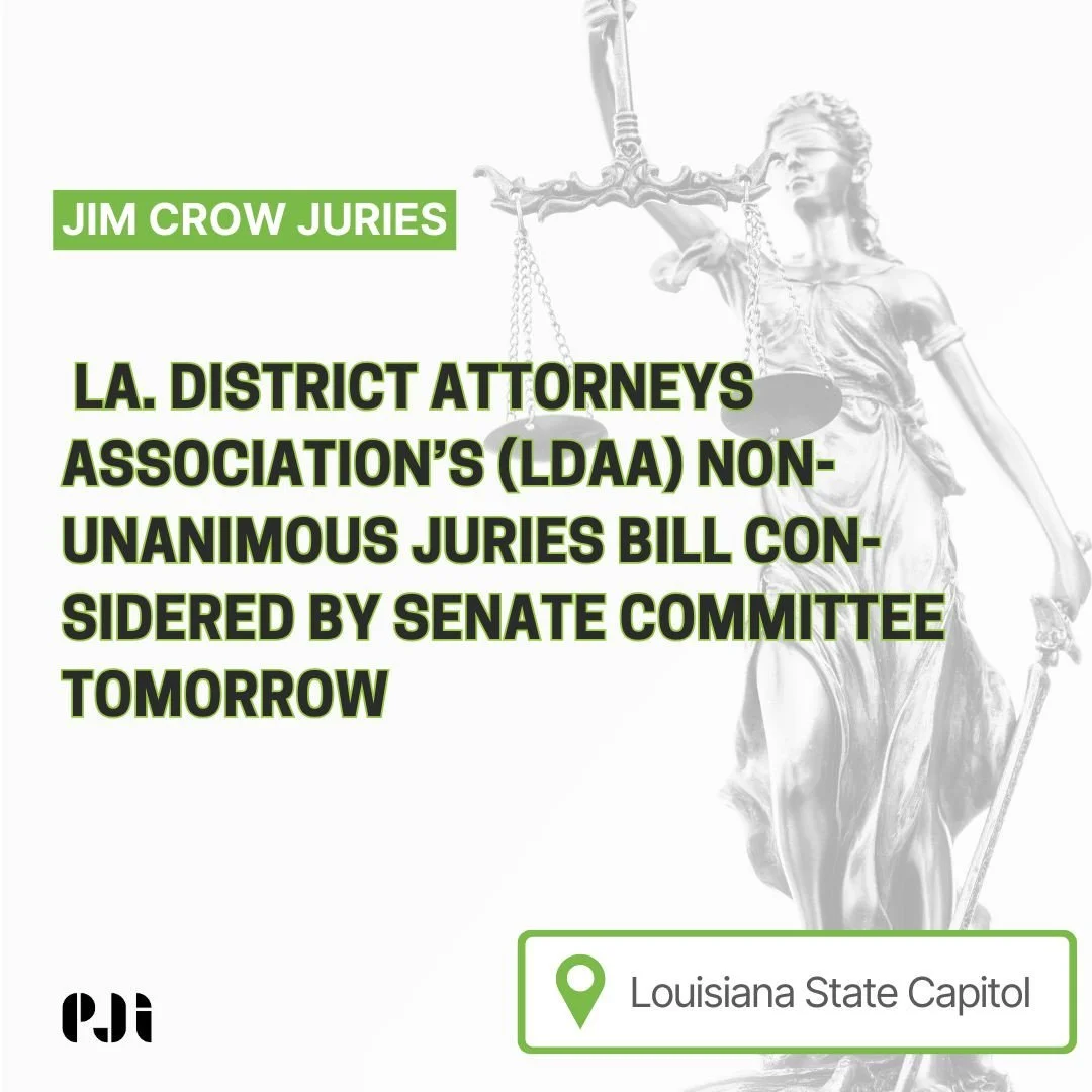 SB 215, a LA. District Attorneys Association (LDAA) written bill on non-unanimous juries will be heard during tomorrow's Judiciary B committee hearing. SB 215 provides very limited &ndash; if any &ndash; benefit to an incarcerated person.⁠
⁠
In short
