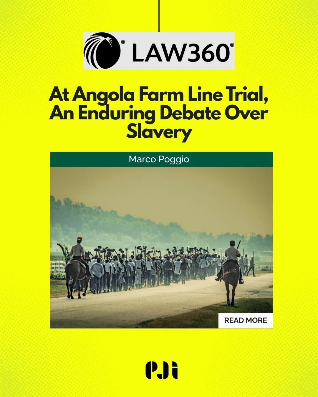 From Law 360: At Angola Farm Line Trial, An Enduring Debate Over Slavery