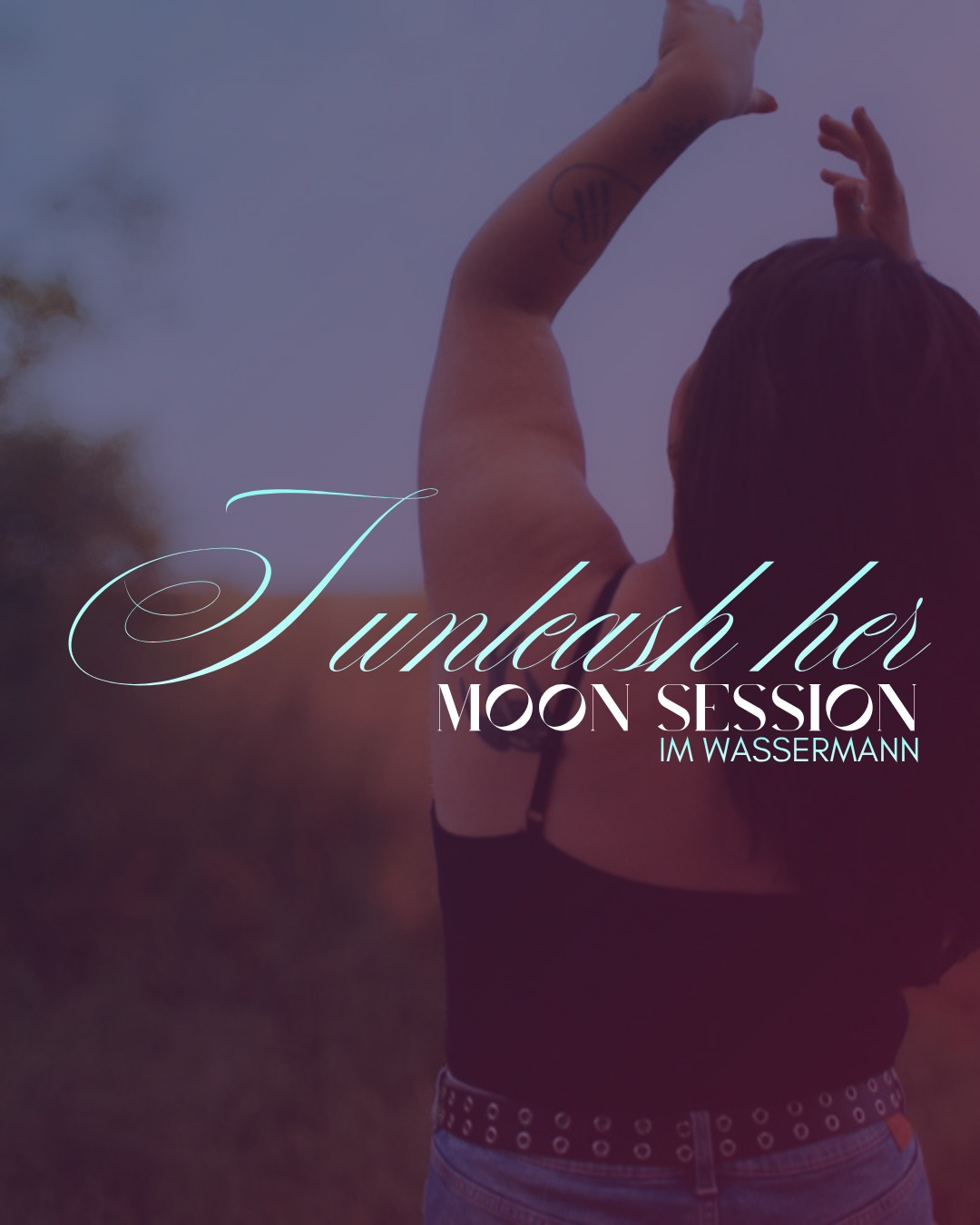 I UNLEASH HER | Moon Session