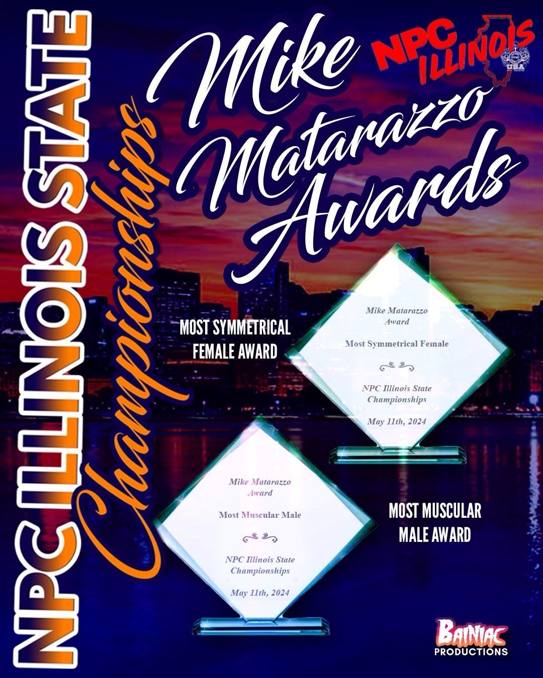 Who will be our winners of this year's NPC Illinois State Championships
Mike Matarazzo Awards?? 🏆🥇 🏆🥇

🏆 Women competitors can win the Most Symmetrical Female Award

🏆 Male competitors can win the Most Muscular Male Award

Register Now for the 