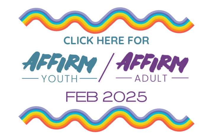 AFFIRM Youth AND Adult Training    Feb 4-6, 2025