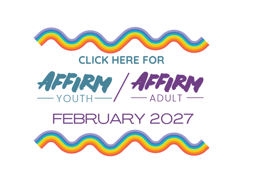 AFFIRM Youth AND Adult Training. February  12, 19, 26, 2027