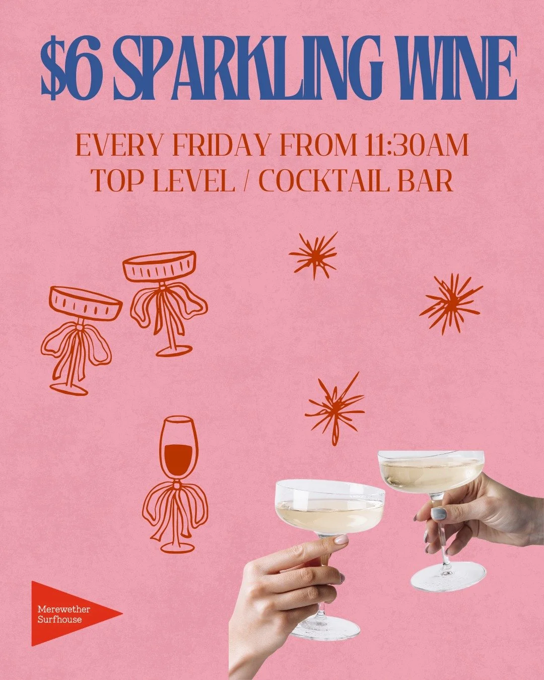 📣 $6 Sparkling Wine 🥂
Every FRIDAY in our Top Level Cocktail Bar
Available all day from 11:30am #merewethersurfhouse
