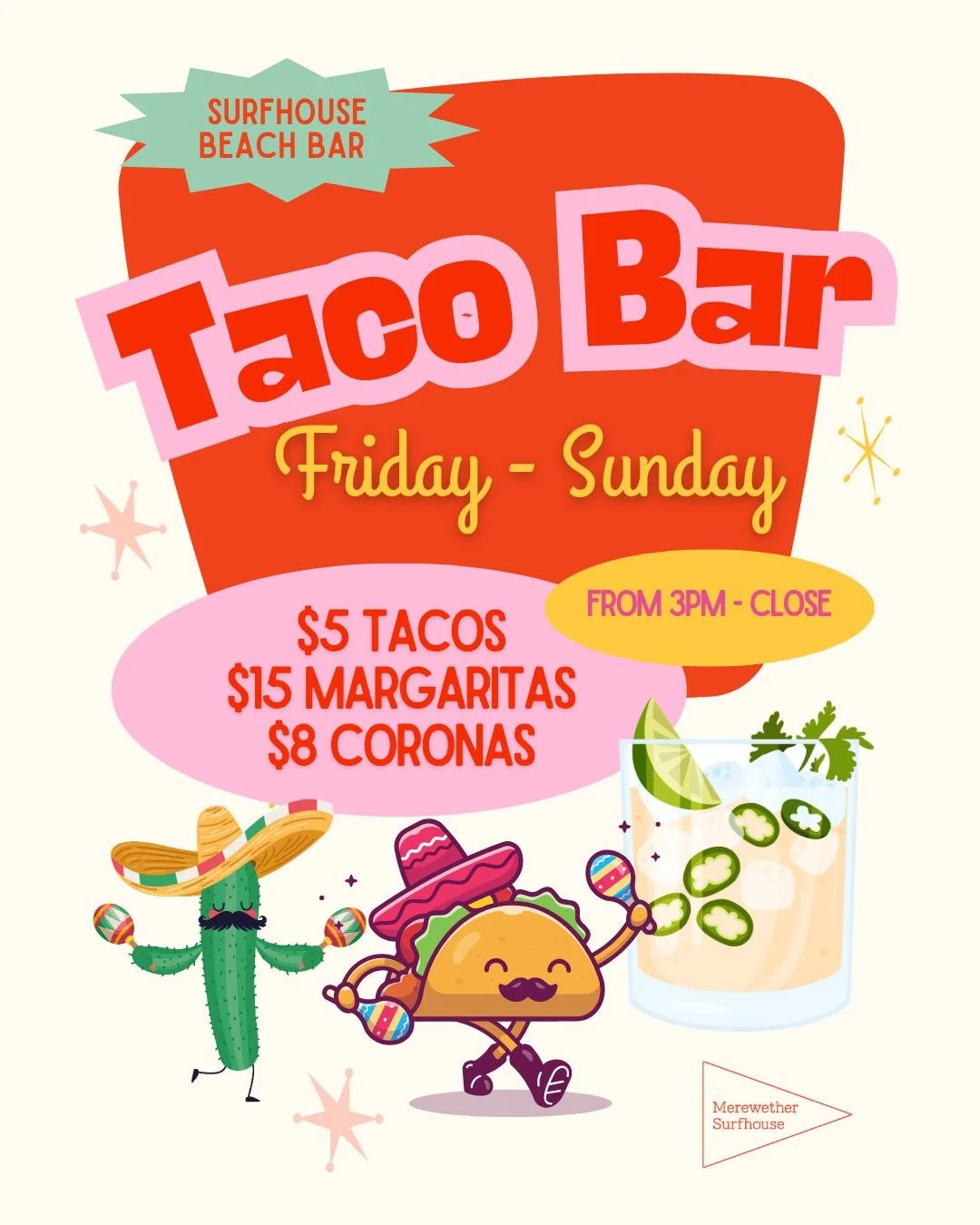 📣🌮 TACO BAR!! 🍻🍹
Open Friday - Sunday ground level Beach Bar
$5 Tacos | $15 Margs | $8 Coronas
From 3pm - Close 🥂 #merewethersurfhouse
