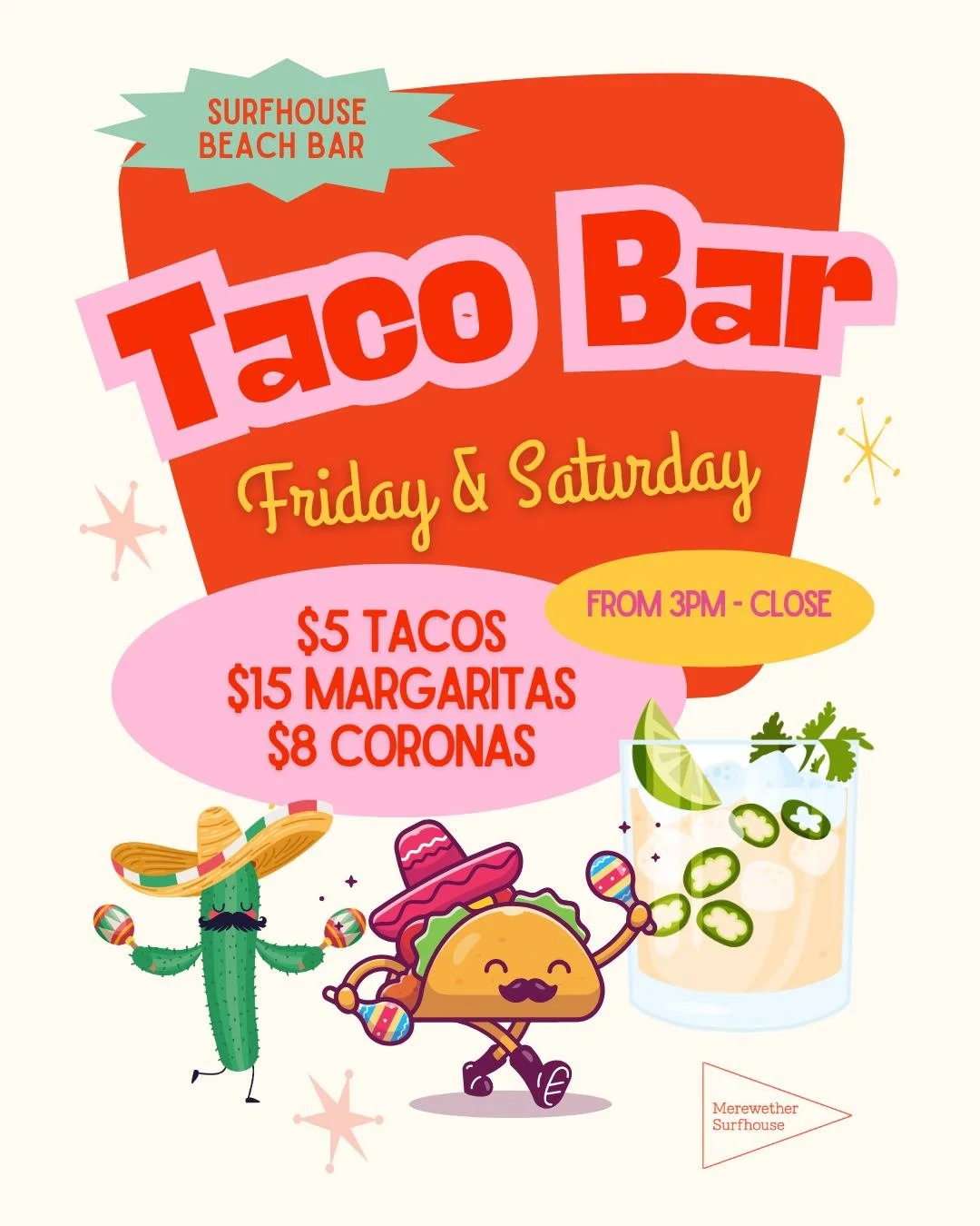 📣 TACO BAR 🌮
Friday &amp; Saturdays from 3pm
Join us on the ground level Beach Bar
$5 Tacos | $15 Margs | $8 Coronas 🍻
#seeyousoon
Merewether Surfhouse
