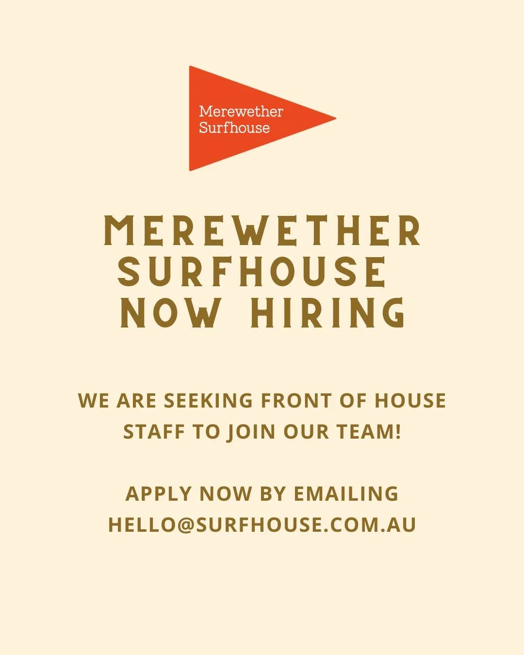 Merewether Surfhouse is hiring! 
We're seeking enthusiastic Front of House staff to join our team
To apply please email your resume to: hello@surfhouse.com.au 📧