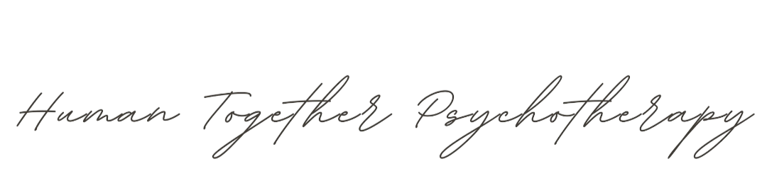 Black handwritten text on a white background that reads, "Human Together Psychotherapy."
