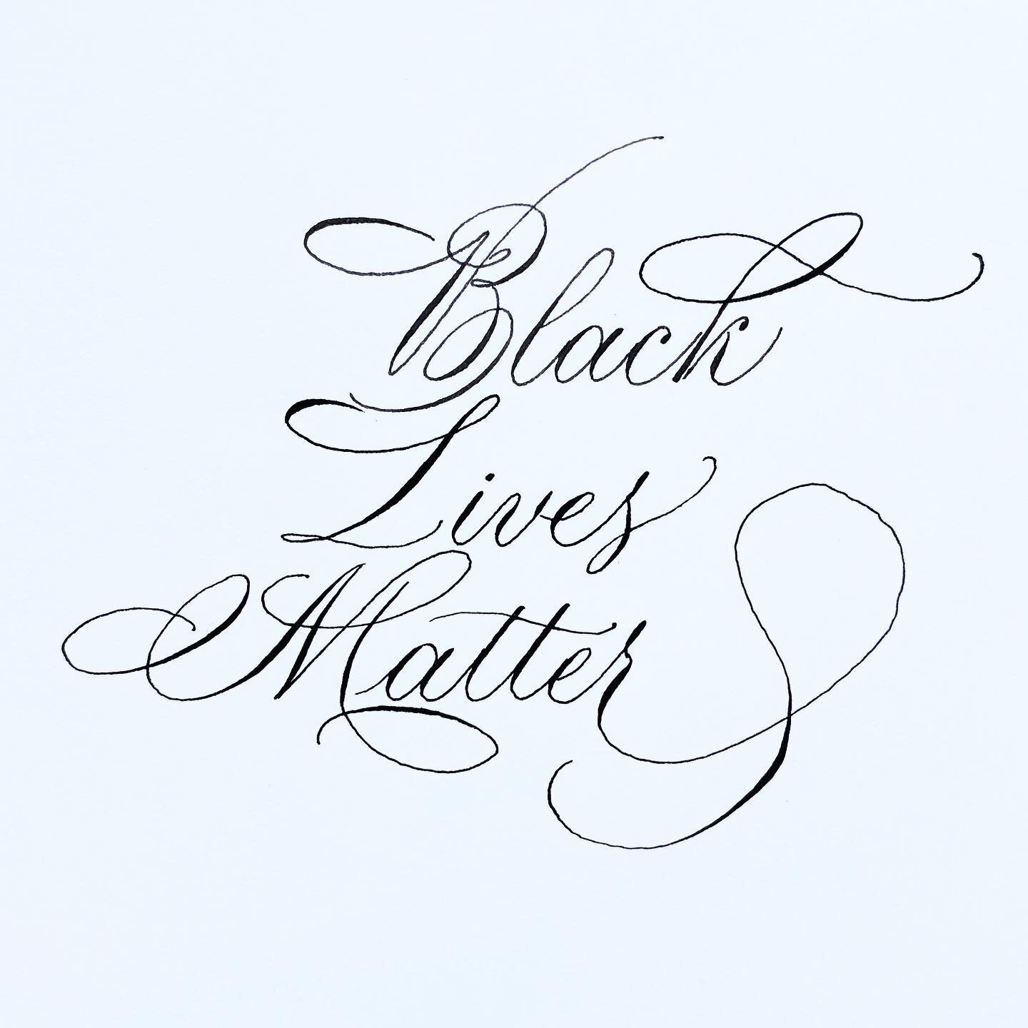 All lives can&rsquo;t matter until Black lives matter. ✊🏿✊🏾✊🏽✊🏼✊🏻
.
.
.
#blacklivesmatter #justiceforbreonnataylor #breonnataylor #blackvotesmatter #blackvoicesmatter #calligraphy #copperplatecalligraphy #engrossersscript